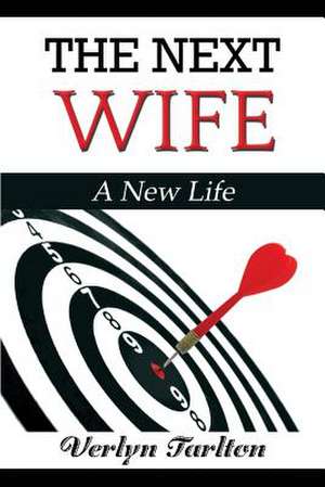 The Next Wife de Verlyn Tarlton