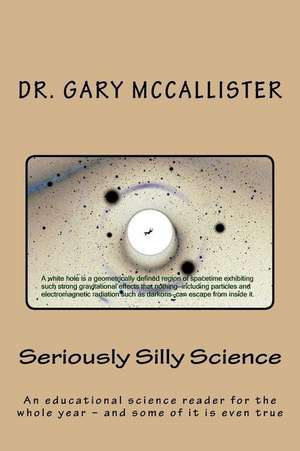 Seriously Silly Science de Dr Gary Loren McCallister