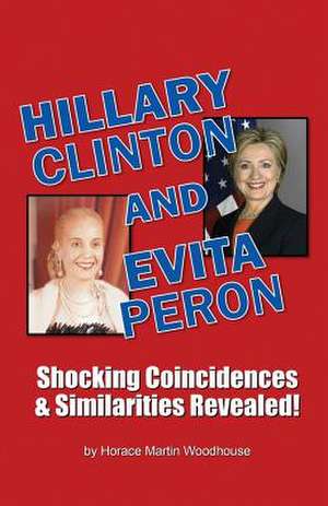 Hillary Clinton and Evita Peron de Woodhouse, Horace Martin