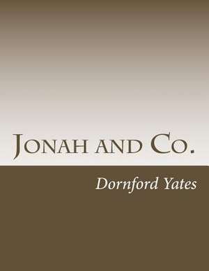 Jonah and Co. de Dornford Yates