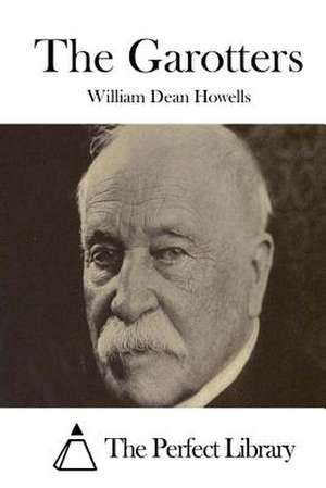 The Garotters de William Dean Howells