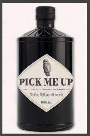 Pick Me Up de Iain Merchant