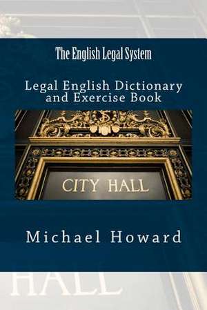 The English Legal System de Michael Howard