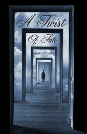 A Twist of Fate de Heath D. Alberts