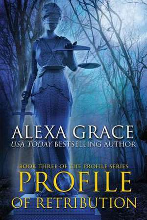 Profile of Retribution de Alexa Grace