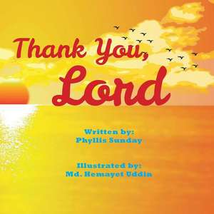 Thank You, Lord: How to Succeed Investing in Stocks and Other Wealth Building Strategies de Phyllis Sunday