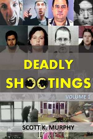 Deadly Shootings