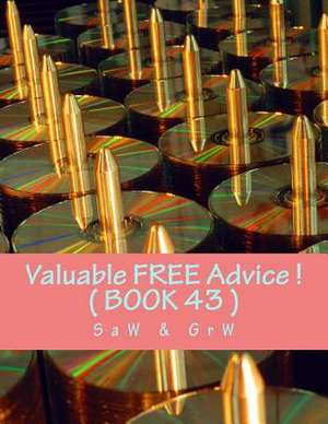 Valuable Free Advice ! ( Book 43 ) de G. R. W