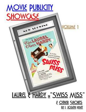 Movie Publicity Showcase Volume 1 de I. Joseph Hyatt