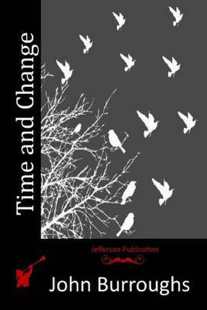 Time and Change de John Burroughs