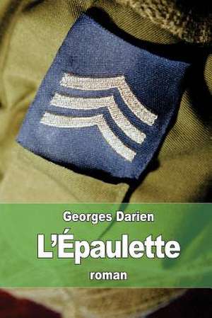 L'Epaulette de Georges Darien