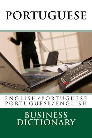 Portuguese Business Dictionary de MR Victor Da Cal