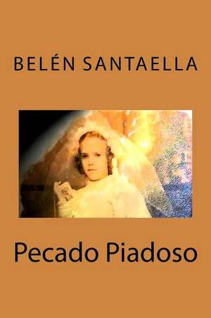 Pecado Piadoso de Belen Santaella