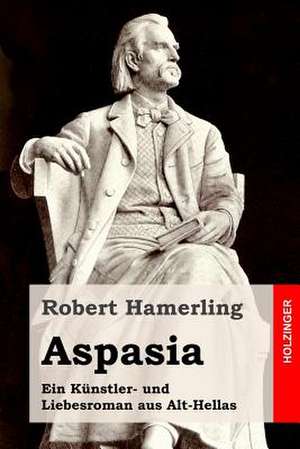 Aspasia de Robert Hamerling