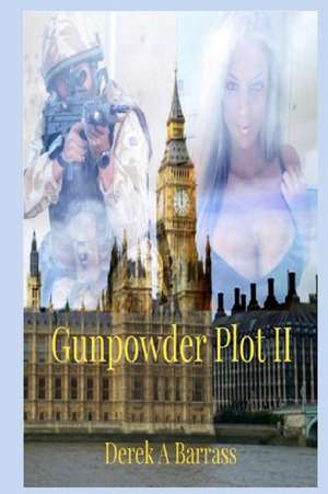 Gun Powder Plot II de MR Derek a. Barrass