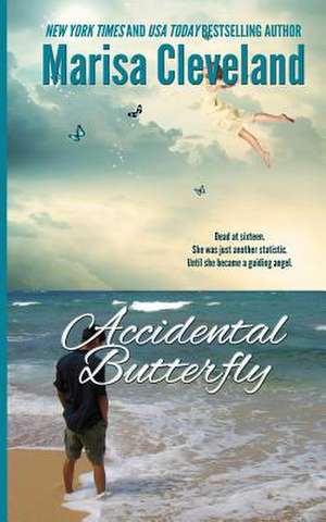 Accidental Butterfly de Marisa Cleveland