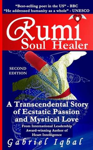 Rumi Soul Healer de Gabriel Iqbal