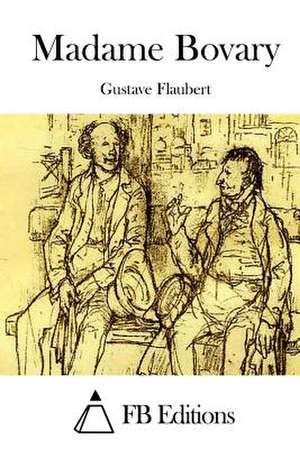 Madame Bovary de Gustave Flaubert