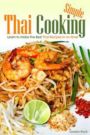 Simple Thai Cooking de Martha Stone