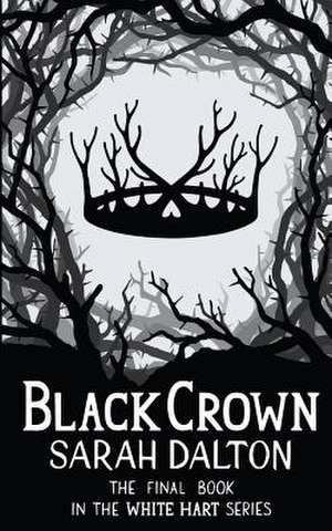 Black Crown de Sarah Dalton