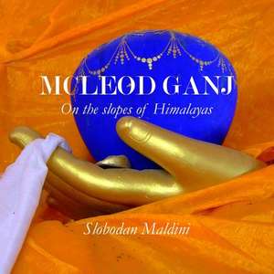 McLeod Ganj de Slobodan Maldini