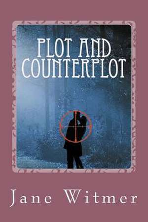 Plot and Counterplot de Mrs Jane Witmer