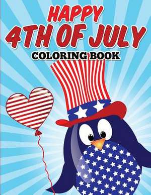 Happy 4th of July Coloring Book de N. /A