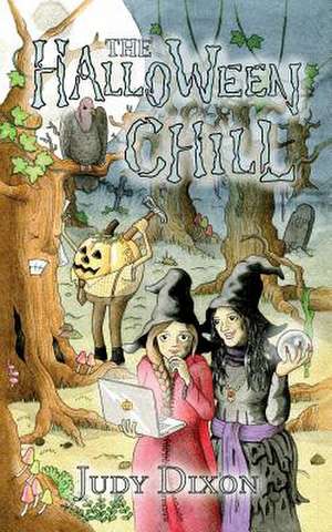 The Halloween Chill de Judy Dixon