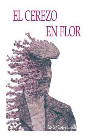 El Cerezo En Flor de Carlos Rivero Urgell