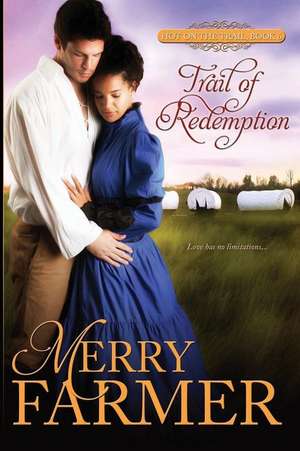 Trail of Redemption de Merry Farmer