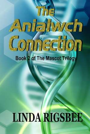 The Anialwch Connection de Linda L. Rigsbee