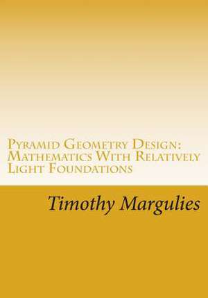 Pyramid Geometry Design de Timothy S. Margulies