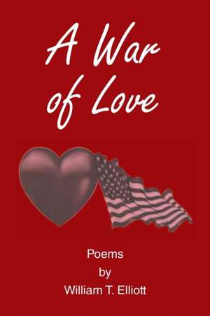 A War of Love de William Elliott