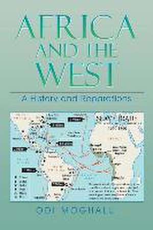 Africa and the West de Odi Moghalu