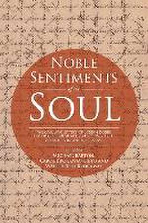 Noble Sentiments of the Soul de Michael Barton