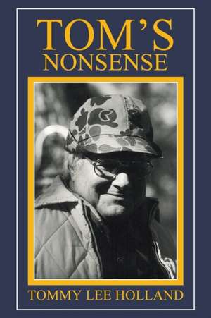 Tom's Nonsense de Tommy Lee Holland