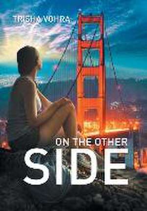 On the Other Side de Trisha Vohra