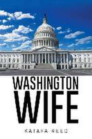 Washington Wife de Katafa Reed