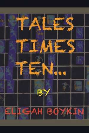 Tales Times Ten: Swept Away de Eligah Boykin