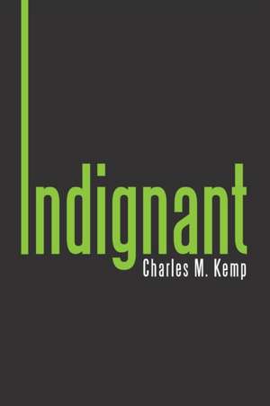 Indignant de Charles M. Kemp