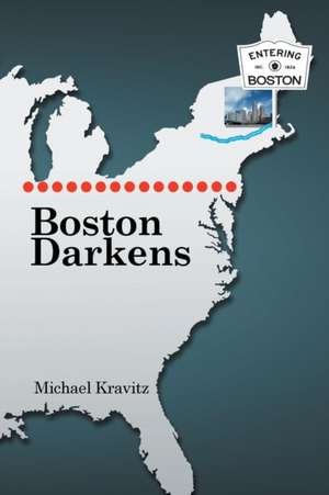 Boston Darkens de Michael Kravitz