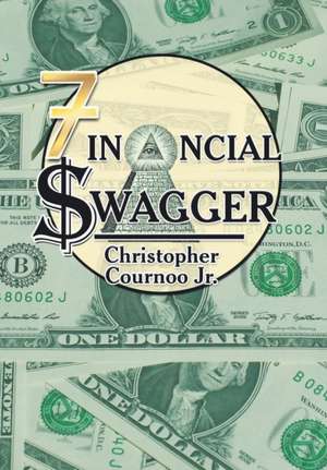 Financial Swagger de Christopher Cournoo Jr.