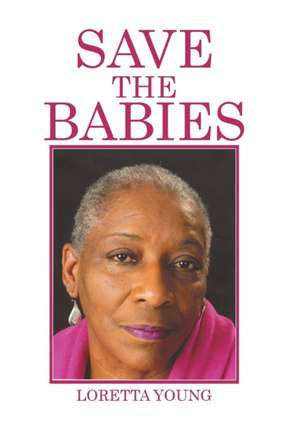 Save the Babies de Loretta Young