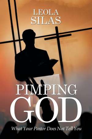 Pimping God de Leola Silas