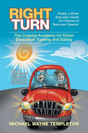 Right Turn de Michael Wayne Templeton