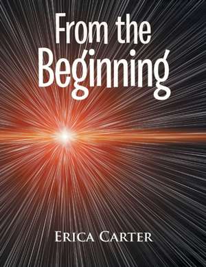 From the Beginning de Erica Carter