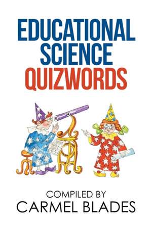 Educational Science Quizwords de Carmel Blades