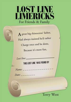 Lost Line Limericks de Terry West