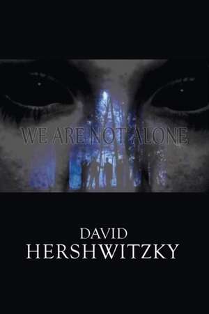We Are Not Alone de David Hershwitzky