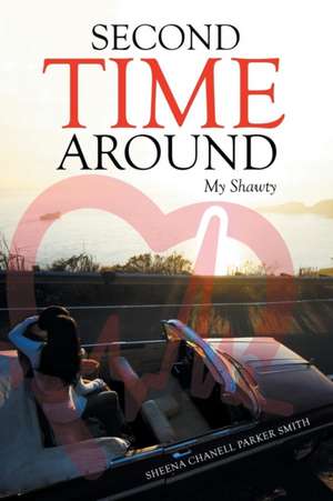 Second Time Around de Sheena Chanell